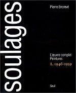 Soulages - l'oeuvre complet. peintures (1946-1959)