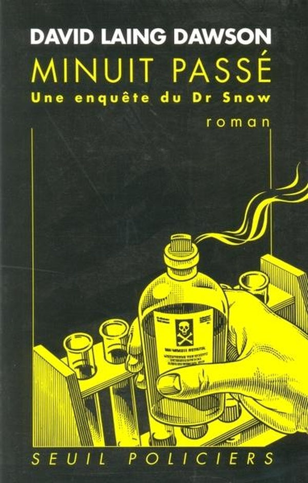 Minuit passe. une enquete du docteur snow