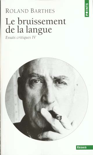 Essais critiques Tome 4 : Le bruissement de la langue