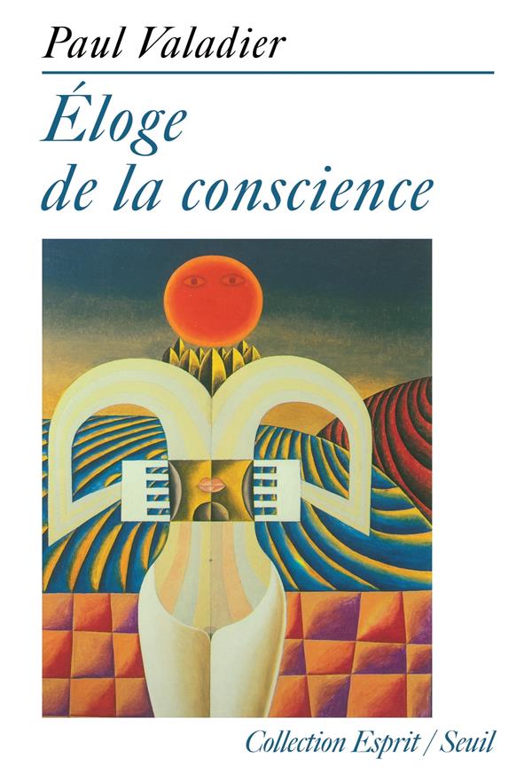 éloge de la conscience