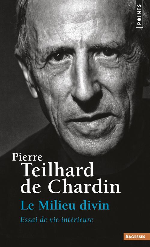 Le milieu divin Tome 4 : essai de vie intérieure