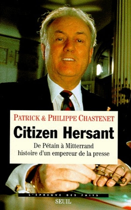 Citizen hersant ; de Pétain à Mitterrand, histoire d'un empereur de la presse - flash vidéo