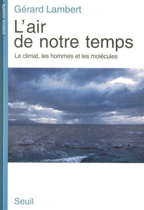 L'air de notre temps. le climat, les hommes et les molecules - flash vidéo