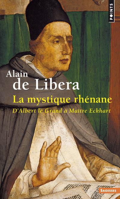 La mystique rhénane ; d'Albert le Grand à Maître Eckhart