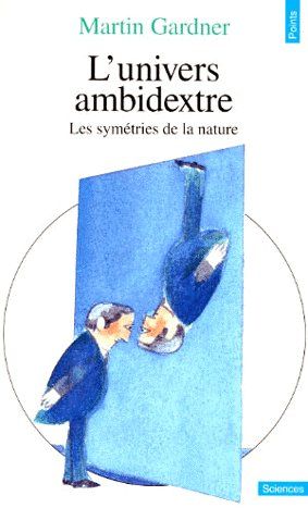 L'univers ambidextre ; les symétries de la nature - flash vidéo