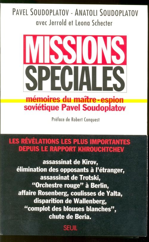 Missions spéciales ; mémoires du maître-espion soviétique Pavel Soudoplatov