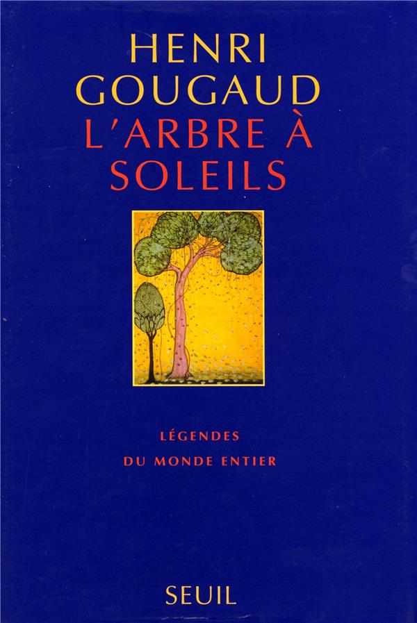 L'arbre à soleils ; légendes du monde entier