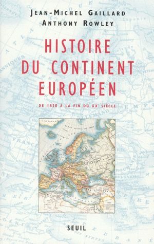 Histoire du continent européen ; de 1850 à la fin du XX siècle