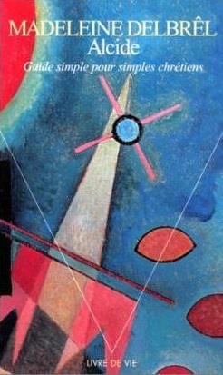 Alcide, guide simple pour simples chrétiens