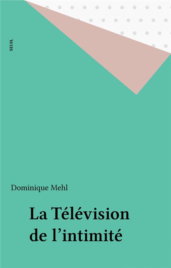 La television de l'intimite