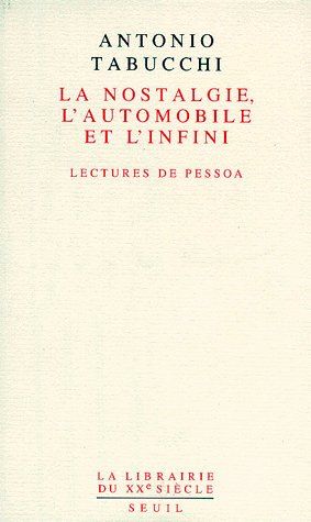 La nostalgie, l'automobile et l'infini ; lectures de Pessoa
