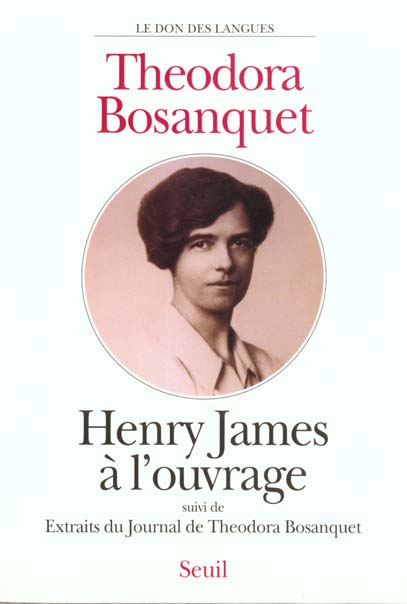 Henry James à l'ouvrage ; extraits du journal de Theodora Bosanquet