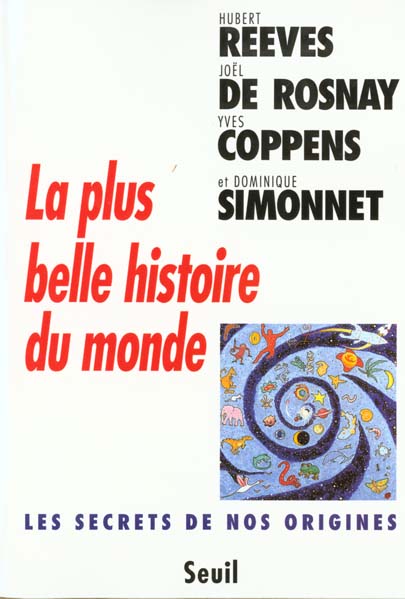 La plus belle histoire du monde - les secrets de nos origines