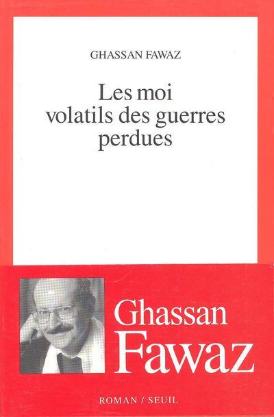 Les moi volatils des guerres perdues