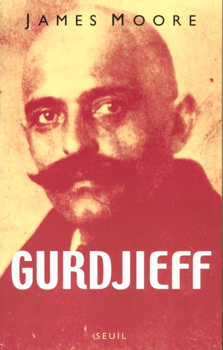 Gurdjieff ; anatomie d'un mythe