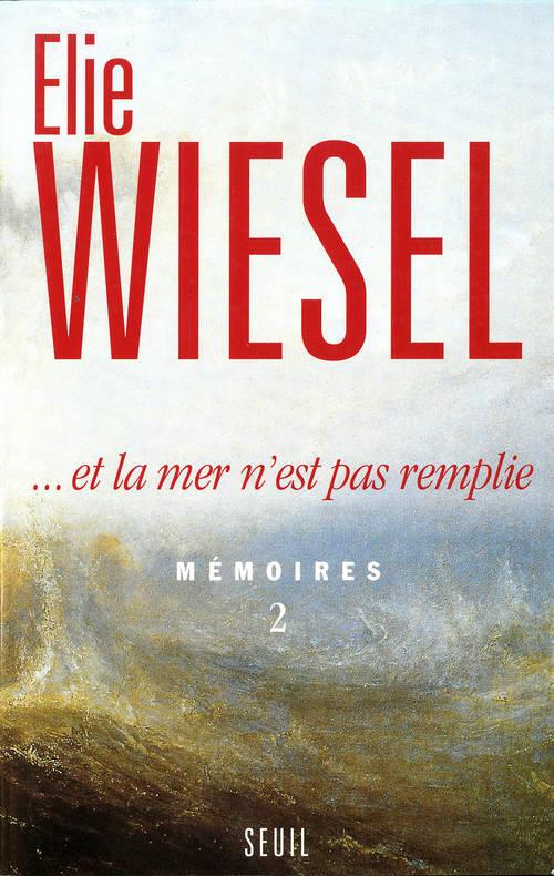 Mémoires Tome 2 : Et la mer n'est pas remplie
