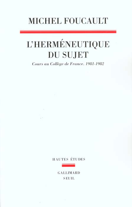 L'Herméneutique du sujet : Cours au Collège de France (1981-1982)
