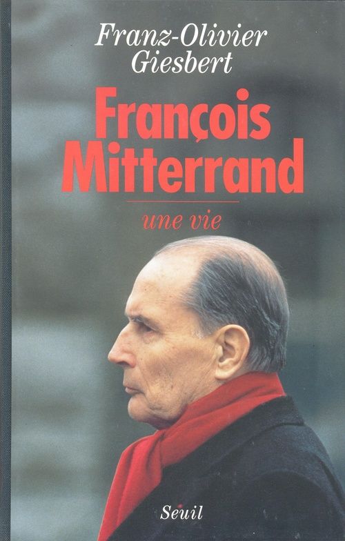 Francois mitterrand, une vie - nouvelle edition