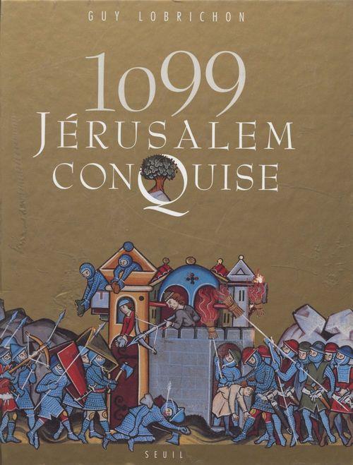 Mille quatre-vingt-dix-neuf, jerusalem conquise