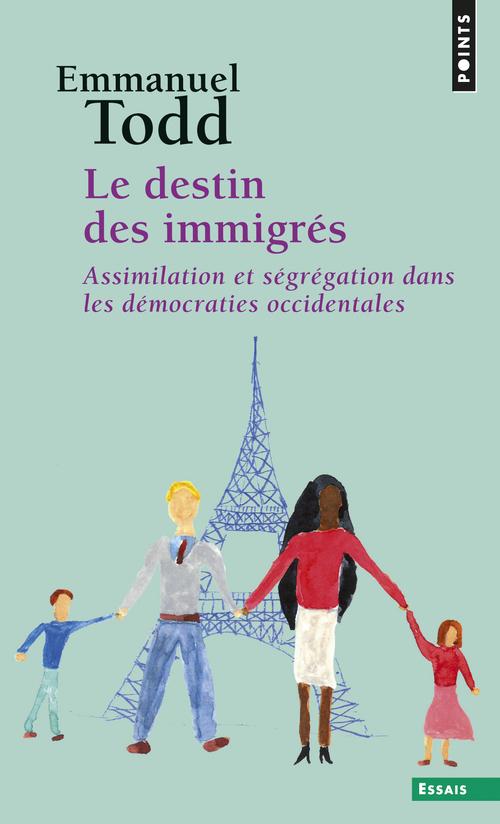 Le destin des immigrés ; assimilation et ségrégation dans les démocraties occidentales