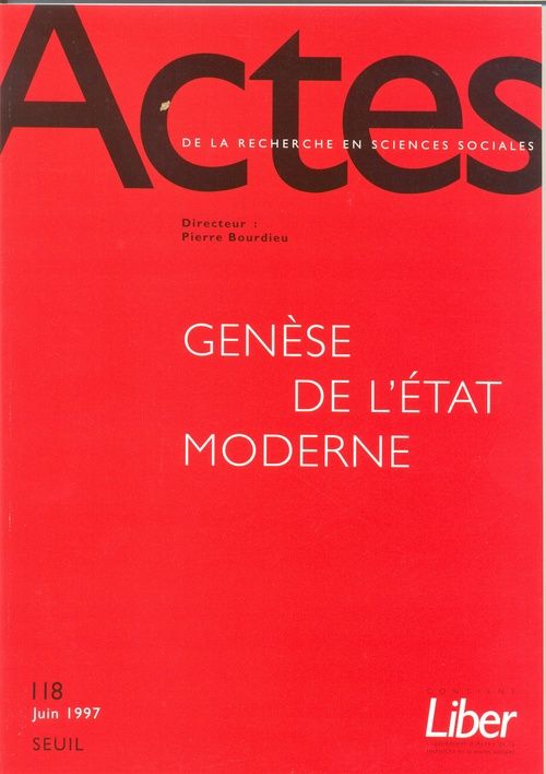 Actes de la recherche en sciences sociales n.118 : genèse de l'État moderne