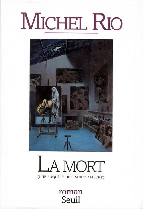 La mort ; une enquête de Francis Malone