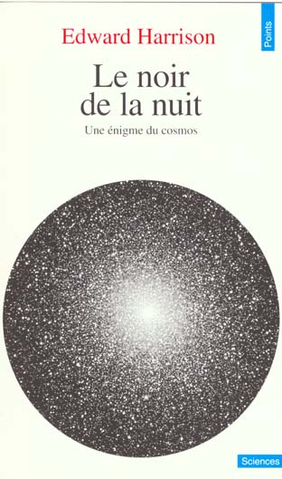 Le noir de la nuit. une enigme du cosmos