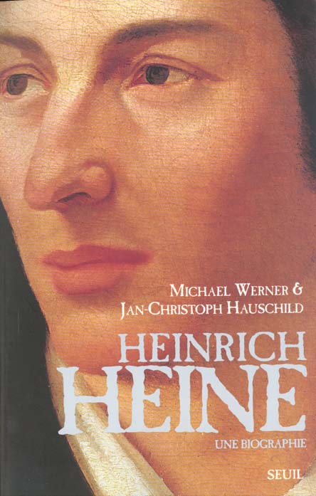 Heinrich heine. une biographie