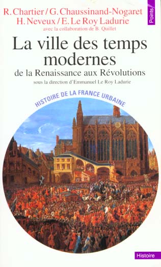 La ville des temps modernes.de la renaissance aux revolutions