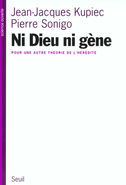 Ni dieu ni gene. pour une autre theorie de l'heredite - flash vidéo