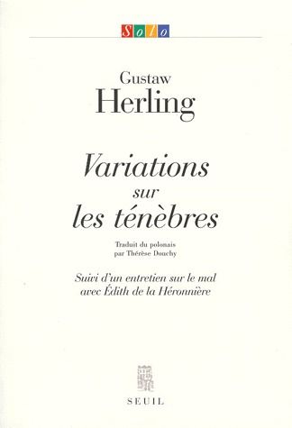 Variations sur les ténèbres ; entretien sur le mal avec Edith de la Héronnière