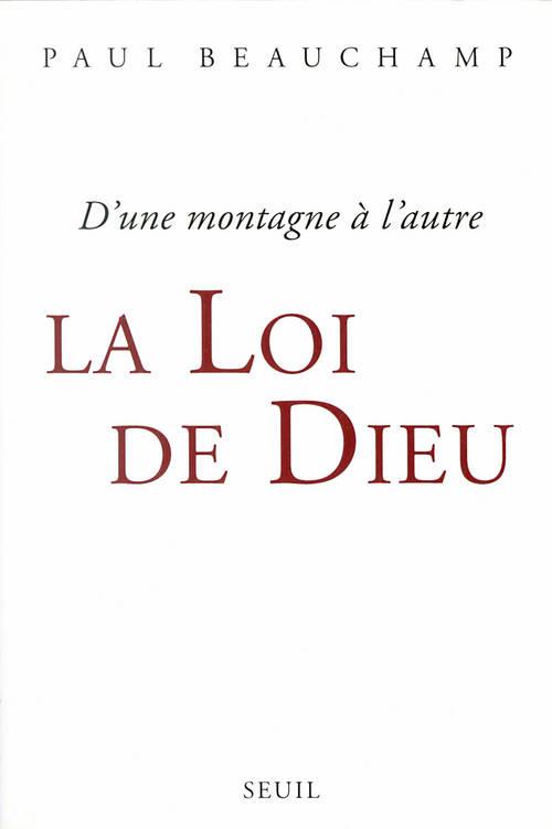 La loi de dieu ; d'une montagne à l'autre