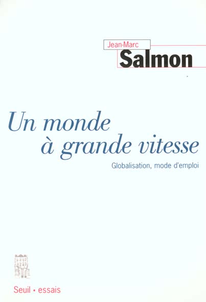 Un monde a grande vitesse. globalisation, mode d'emploi - flash vidéo