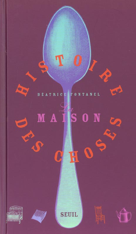 La histoire des choses. maison
