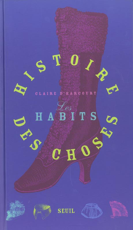 Les histoire des choses. habits