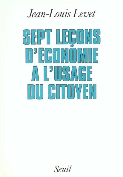 Sept lecons d'economie a l'usage du citoyen