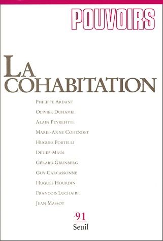 Pouvoirs n.91 : la cohabitation