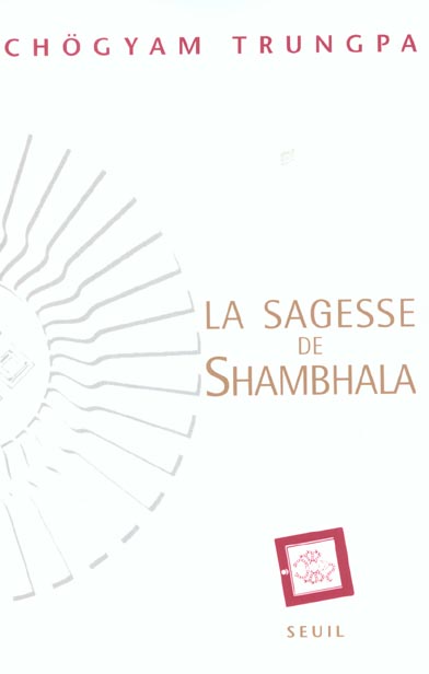 Sagesse de shambhala (la)