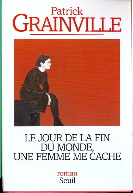 Le jour de la fin du monde, une femme me cache