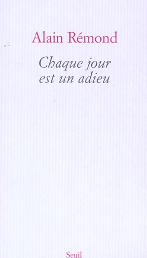 Chaque jour est un adieu