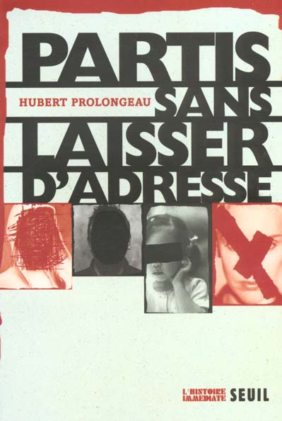 Parti sans laisser d'adresse. les disparus