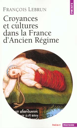 Croyances et cultures dans la france d'ancien regime