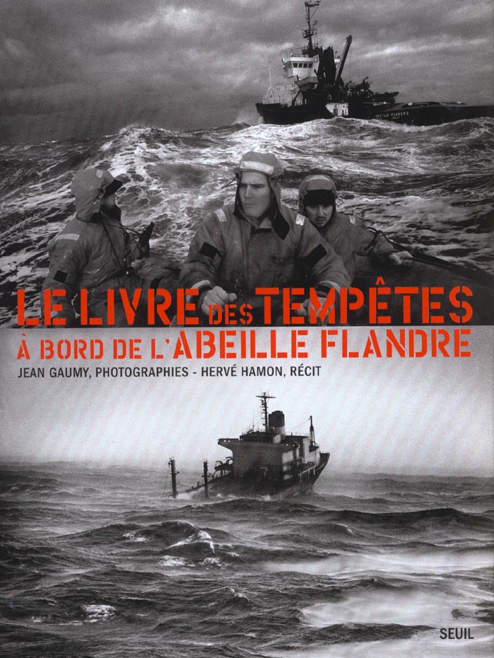 Le livre des tempêtes ; à bord de l'Abeille Flandre