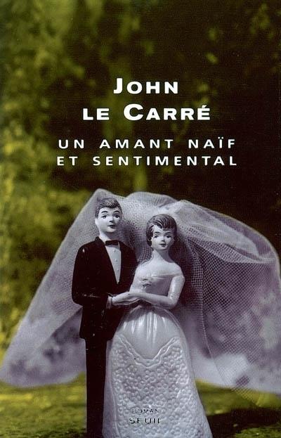 Un amant naïf et sentimental