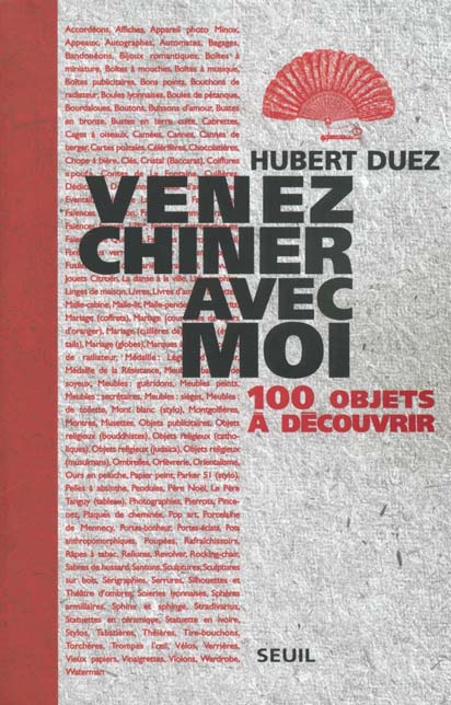Venez chiner avec moi. 100 objets a decouvrir