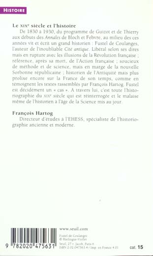 Le dix-neuvieme siecle et l'histoire. le cas fustel de coulanges - nouvelle edition