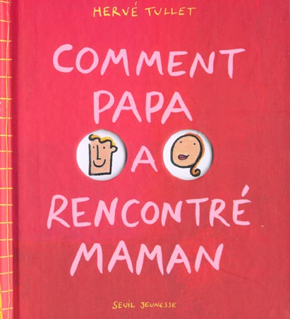 Comment papa a rencontre maman