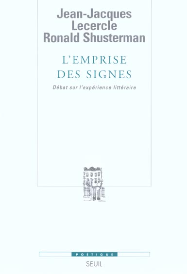 Revue poétique : l'emprise des signes ; débat sur l'expérience littéraire