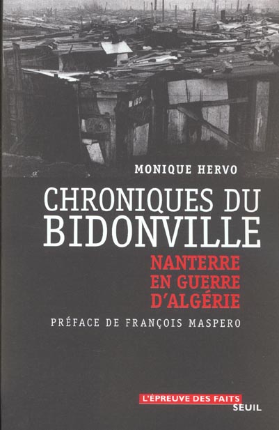 Chroniques du bidonville. nanterre en guerre d'algerie