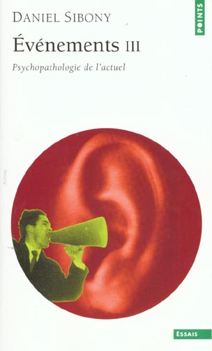 événements : psychopathologie de l'actuel Tome 3